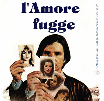 L’AMORE FUGGE giovedì 11 maggio ore 21:30
