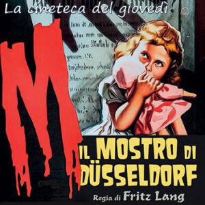 M – IL MOSTRO DI DUSSELDORF giovedì 5 ottobre ore 21:30