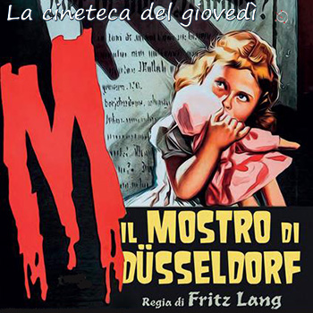 M – IL MOSTRO DI DUSSELDORF giovedì 5 ottobre ore 21:30