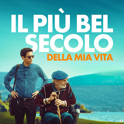 IL PIU’ BEL SECOLO DELLA MIA VITA da venerdì 6 a martedì 10 ottobre – guarda gli orari –