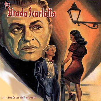 LA STRADA SCARLATTA giovedì 28 marzo ore 21:30