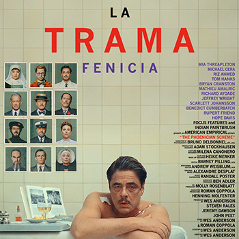 LA TRAMA FENICIA venerdì 18 e sabato 19 luglio ore 21:30