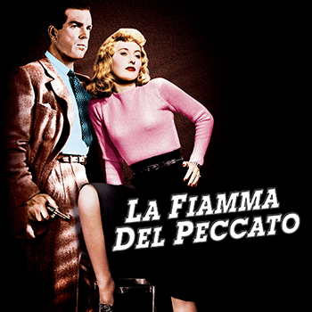 LA FIAMMA DEL PECCATO giovedì 16 luglio ore 21:30 – lingua originale con sottotitoli