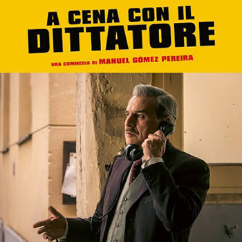 A CENA CON IL DITTATORE venerdì 3 e sabato 4 luglio ore 21:30