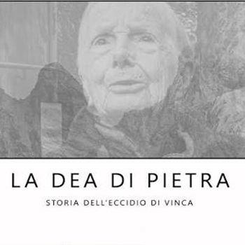 LA DEA DI PIETRA – Storia dell’ eccidio di Vinca – domenica 20 settembre ore 21:15 – Ingresso libero