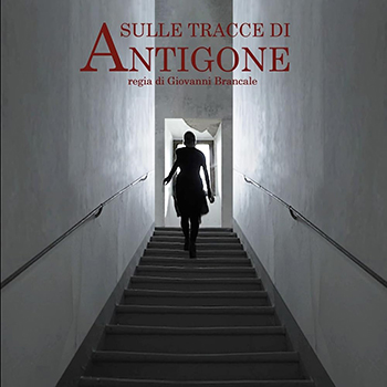 SULLE TRACCE DI ANTIGONE venerdì 18 settembre ore 21:30 – Evento Speciale