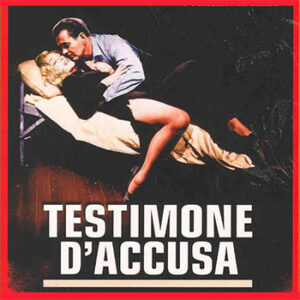 TESTIMONE D’ ACCUSA giovedì 24 settembre ore 21:30 – lingua originale con sottotitoli
